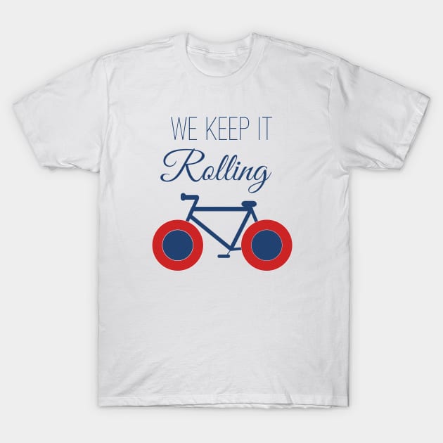 We Keep It Rolling T-Shirt by ACircusofLight